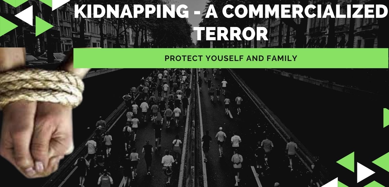 Kidnapping – A Commercialized Terror